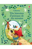 Dix histoires d-animaux de dix minutes