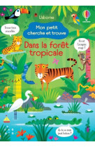 Dans la foret tropicale - mon petit cherche et trouve