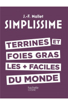 Simplissime - terrines et foies gras les + faciles du monde