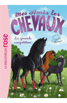 Mes amis les chevaux - sophie thalmann - t02 - mes amis les chevaux 02 - la grande competition