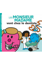 Monsieur madame - les monsieur madame vont chez le dentiste