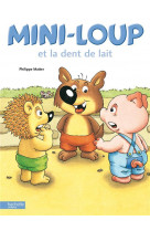 Mini-loup et la dent de lait