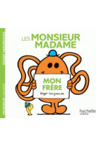 Les monsieur madame - mon frere