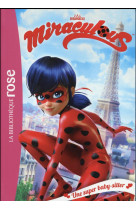 Miraculous - t01 - miraculous 01 - une super baby-sitter