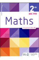 Mathematiques 2de bac pro industriel groupements a et b - livre eleve - ed. 2018