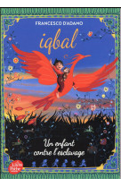 Iqbal, un enfant contre l-esclavage