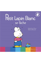 Petit lapin blanc se fache