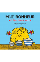 Monsieur madame - mme bonheur et les trois ours