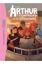 Arthur et compagnie - t04 - arthur et cie 04 - arthur et cie et le vaisseau perdu