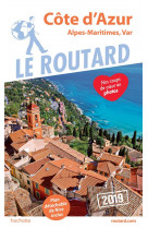 Guide du routard cote d-azur  2019 - (alpes-maritimes, var)