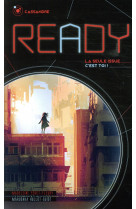 Ready - la seule issue, c-est toi - t03 - ready - cassandre - la seule issue, c-est toi