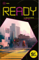 Ready - la seule issue, c-est toi - t05 - ready - gaia - la seule issue, c-est toi