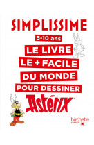 Simplissime le livre le plus facile du monde pour dessiner asterix