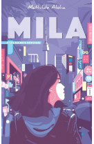 Mila - tome 2 - les secrets devoiles