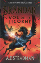 Skandar et le vol de la licorne - tome 1