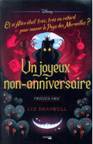 Twisted tale disney un joyeux non-anniversaire