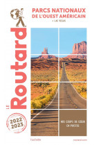 Guide du routard parcs nationaux de l-ouest americain 2022/23