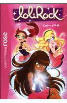 Lolirock - t09 - lolirock 09 - coeur piege