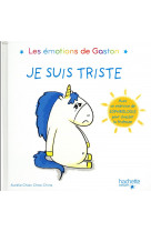 Les emotions de gaston - je suis triste