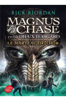 Magnus chase et les dieux d-asgard - tome 2 - le marteau