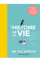 L-histoire de la vie en 10,5 especes - quelles formes de vie seraient recoltees en souvenir par un a