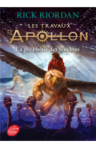 Les travaux d-apollon - tome 2 - la prophetie des tenebres