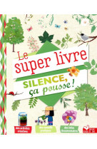 Le super livre silence ca pousse !