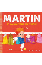 Martin et la nouvelle maitresse