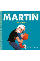 Martin chez papy