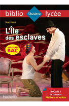 Bibliolycee - l-ile des esclaves, marivaux - bac 2024 - parcours : maitres et valets