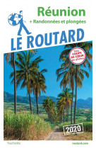 Guide du routard reunion  2020 - + randos et plongees