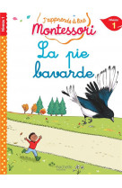 La pie bavarde, niveau 1 - j-apprends a lire montessori