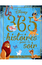 Disney - 365 histoires pour le soir - les grands classiques