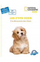 Premieres lectures cp2 national geographic kids - a la decouverte des chiots