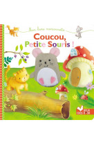 Coucou petite souris - livre marionnette a doigt