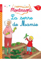 La serre de mamie, niveau 1 - j-apprends a lire montessori