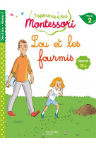 Lou et les fourmis, niveau 2 - j-apprends a lire montessori