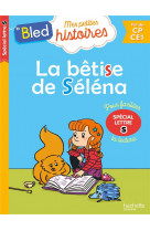 La betise de selena (special lettre s)