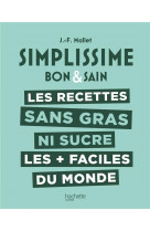 Simplissime les recettes sans gras ni sucre les + faciles du monde