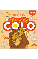 Le roi lion - mon p-tit colo - disney