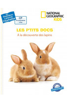 Premieres lectures cp2 national geographic kids - a la decouverte des lapins