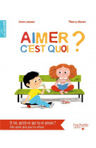 Aimer c-est quoi ?