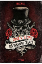 Guns n- roses, les derniers geants