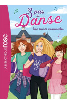 3 pas de danse - t02 - 3 pas de danse 02 - une rentree mouvementee