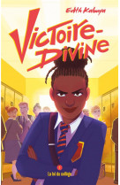 Victoire-divine - tome 1 - la loi du college