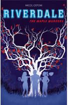 Riverdale - t03 - riverdale - the maple murders