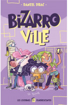 Bizarroville  - tome 1 - les licornes fluorescentes