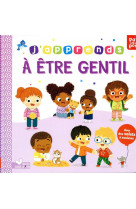 J-apprends a etre gentil