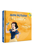 Blanche neige - mon histoire a ecouter - livre cd - disney princesses - blanche neige et les sept na