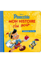 Pinocchio - mon histoire du soir - l-histoire du film - disney